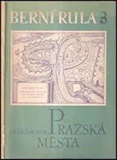 📗 Berní rula : 3 - Pražská města (1949, Archiv bývalé země České)