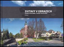 📗 Svitavy v obrazech : Svitavy in Bildern = Svitavy in pictures - Jiří Zdražil (2011, Informační centrum města Svitavy)