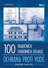 100 tradičních stavebních detailů - ochrana proti vodě