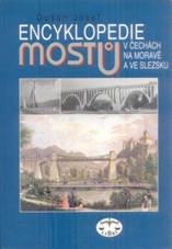 ENCYKLOPEDIE MOSTŮ V ČECHÁCH NA MORAVĚ A VE SLEZSKU | Aukro