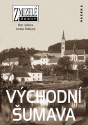 Jelnek Petr  Hlkov Lenka , Zmizel Vchodn umava [Detail produktu]