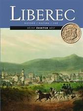 Liberec - Historie, kultura, lidé - Dějiny českých měst - Miloslava Melanová » Booktook.cz